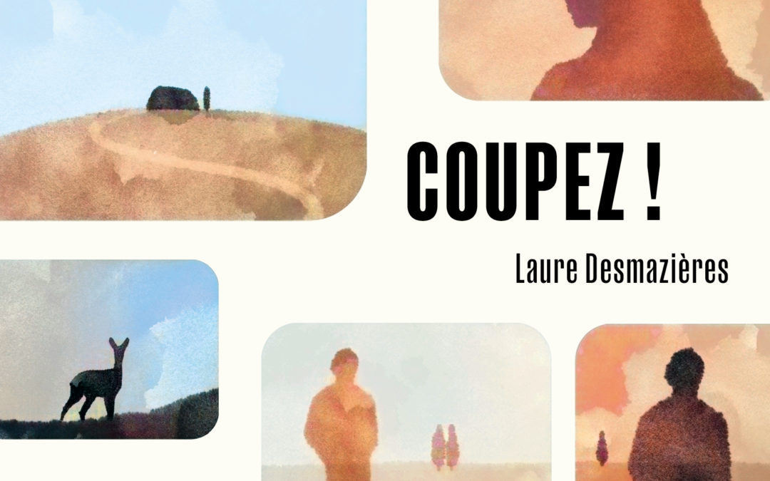 COUPEZ ! Laure Desmazières
